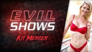 Evil Shows - Kit Mercer, Scene #01